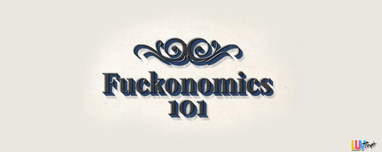 fuckonomics101