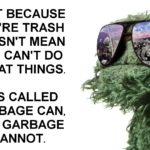 oscar the grouch motivation